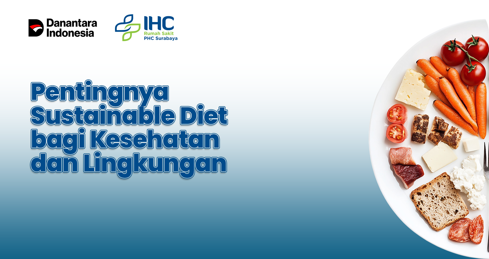 Pentingnya Sustainable Diet bagi Kesehatan dan Lingkungan