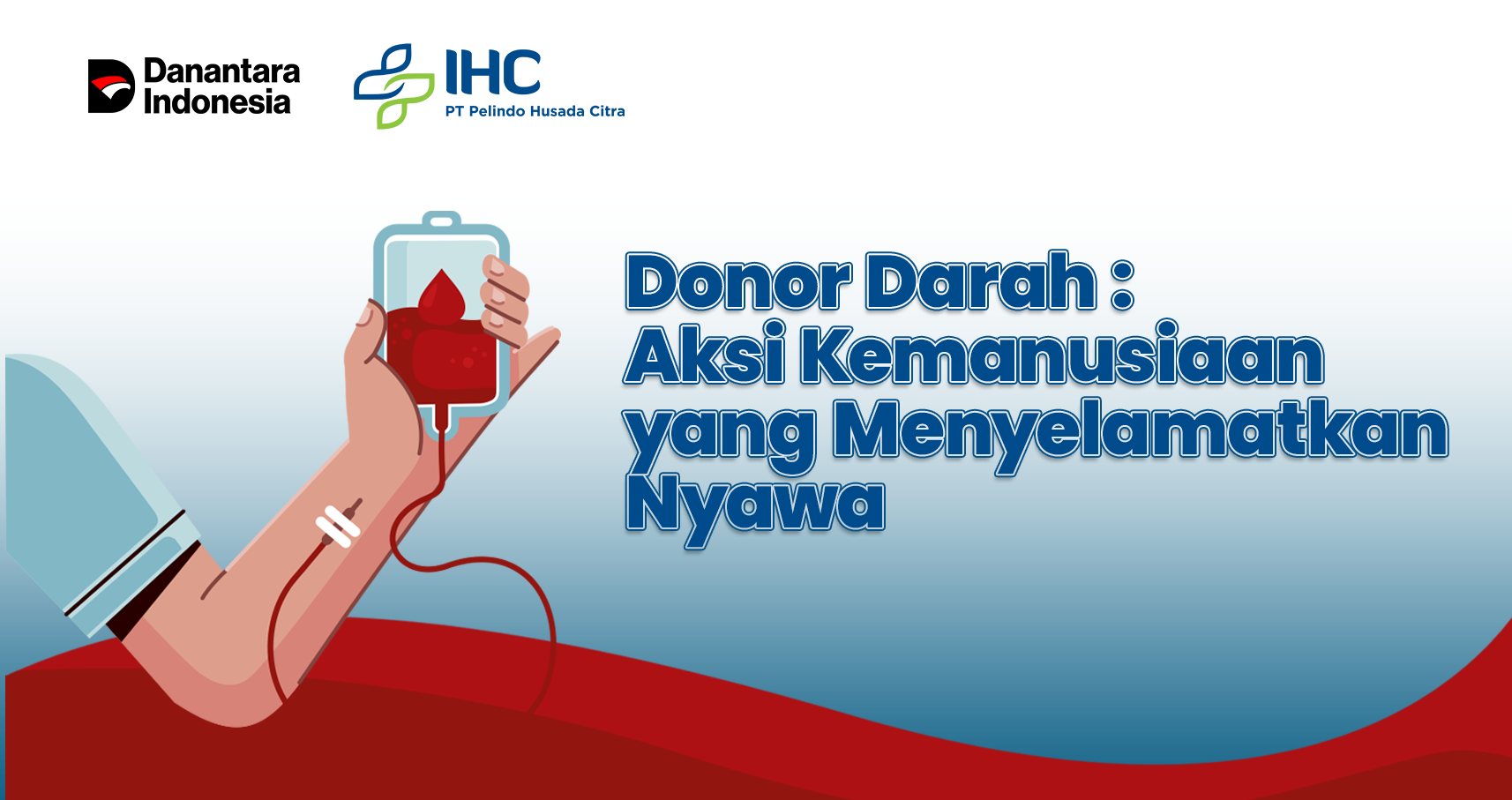 Donor Darah : Aksi Kemanusiaan yang Menyelamatkan Nyawa